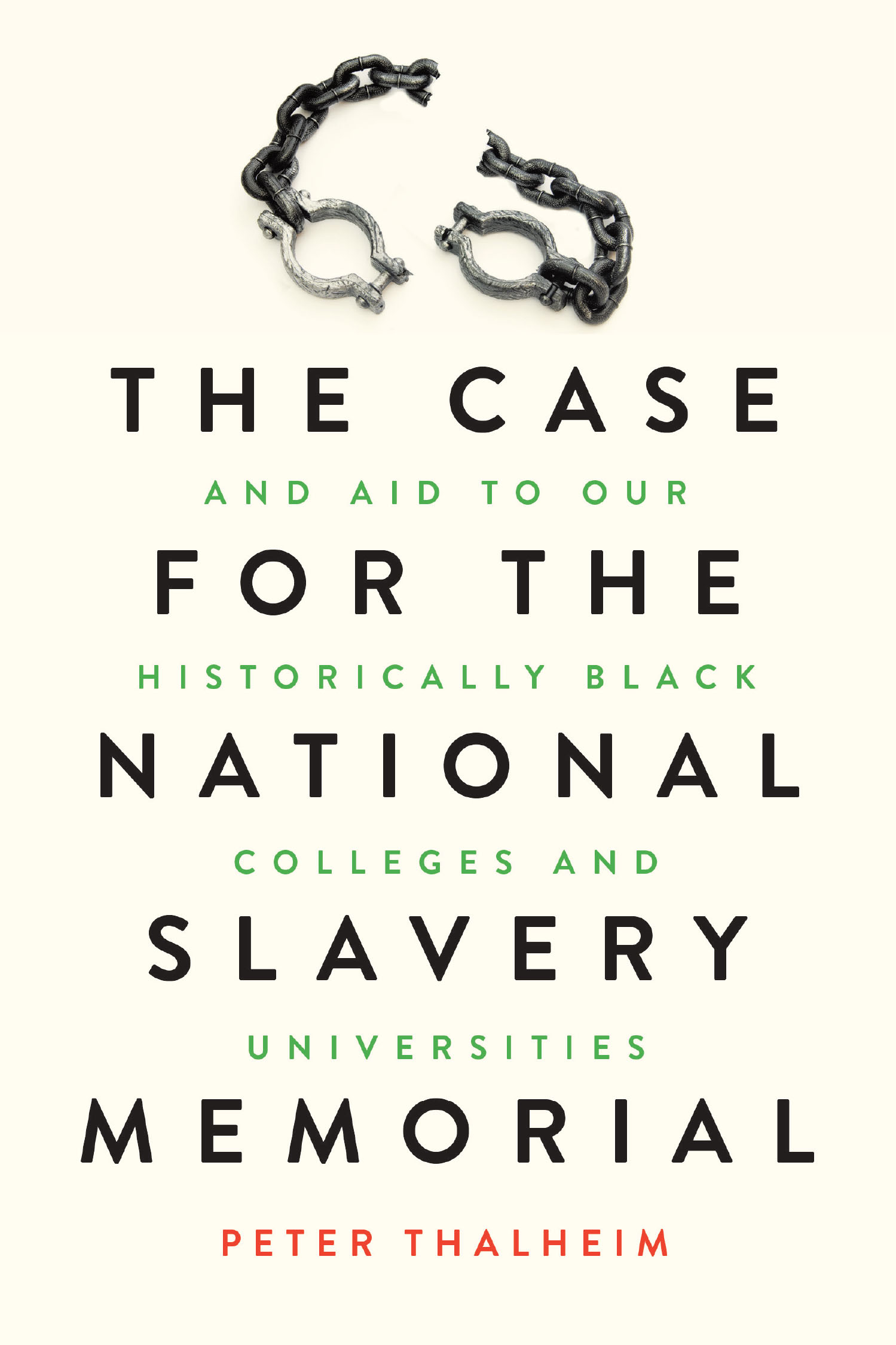 The Case for the National Slavery Memorial and Aid to our HBCUs Cover Image