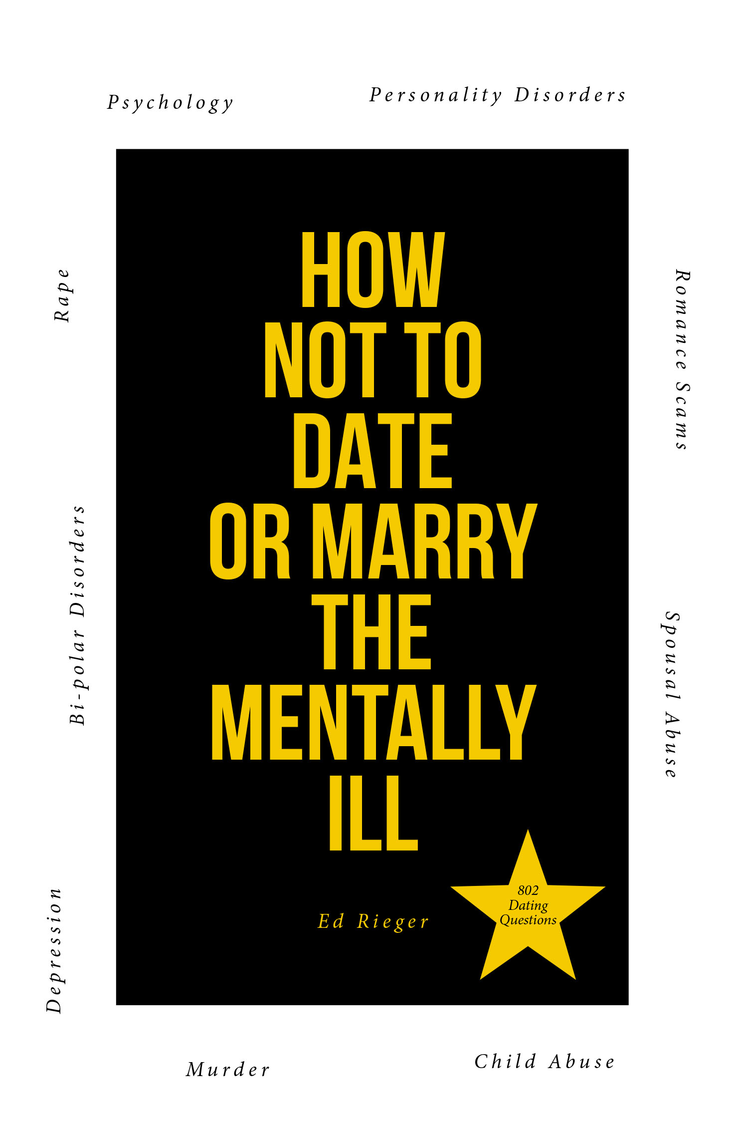 How Not to Date or Marry the Mentally Ill Cover Image