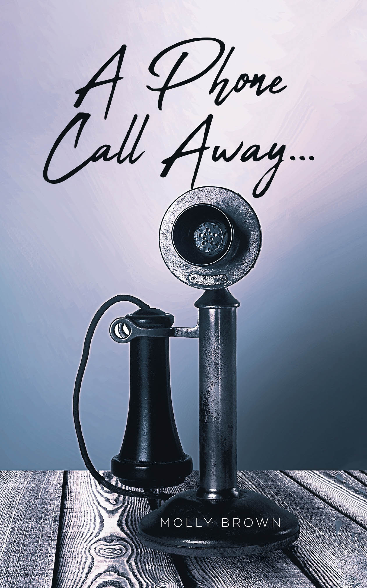 A Phone Call Away... Cover Image